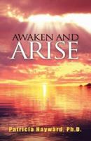Awaken and Arise