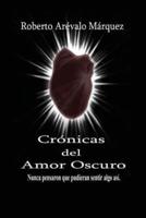 Cronicas Del Amor Oscuro