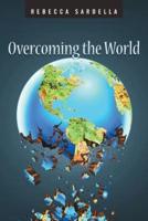 Overcoming The World