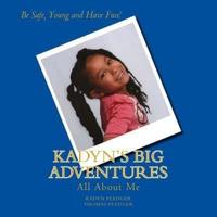 Kadyn's Big Adventures, Volume 1