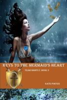 Keys to the Mermaid's Heart