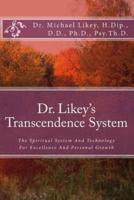 Dr. Likey's Transcendence System