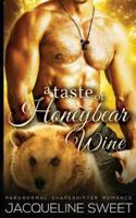 A Taste of Honeybear Wine