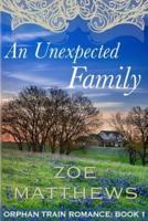 An Unexpected Family: Orphan Train Romance: Book 1