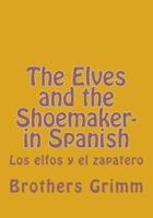 The Elves and the Shoemaker- In Spanish