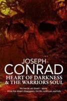 Heart of Darkness and the Warrior's Soul