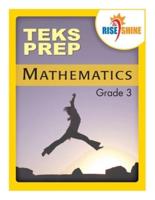 Rise & Shine TEKS Prep Grade 3 Mathematics