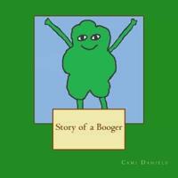 Story of a Booger