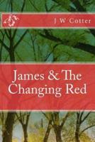 James & The Changing Red