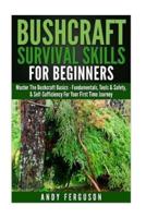 Bushcraft Survival Skills for Beginners
