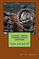 Flannel John's Cowboy Vittles Cookbook