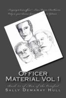 Officer Material Vol 1