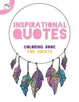 Inspirational Quotes Coloring Book for Adults