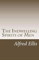 The Indwelling Spirits of Men