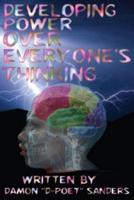 Developing Power Over Everyone's Thinking