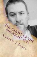 The Ghost of the Midnight Sun