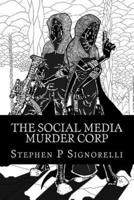 The Social Media Murder Corp