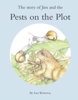 The Story of Jim and the Pests on the Plot