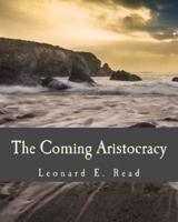 The Coming Aristocracy