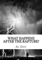 What Happens After the Rapture?