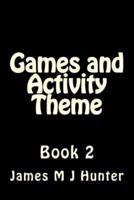 Games and Activity Theme Book 2