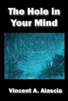 The Hole In Your Mind
