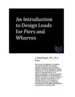 An Introduction to Design Loads for Piers and Wharves