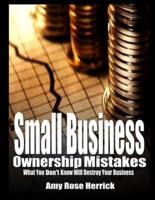 Small Business Ownership Mistakes