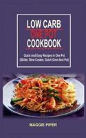 Low Carb One Pot Cookbook