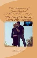 The Adventures of Grace Quinlan and Lord William Hayden (The Complete Novel)