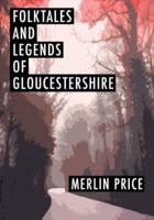 Folktales and Legends of Gloucestershire