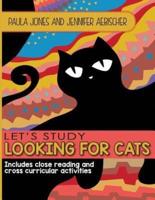 Lets Study Looking for Cats