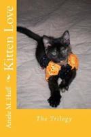Kitten Love: The Trilogy