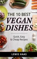The 10 Best Vegan Dishes