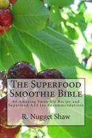 The Superfood Smoothie Bible