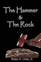 The Hammer and the Rock