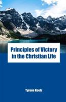 Principles of Victory in the Christian Life