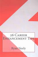 26 Career Enhancement Tips