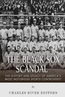 The Black Sox Scandal