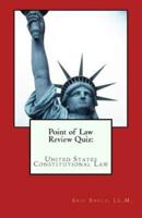 Point of Law Review Quiz: United States Constitutional Law