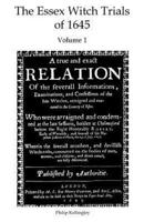 The Essex Witch Trials of 1645 - Volume 1