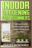 Indoor Gardening for Beginners