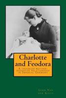 Charlotte and Feodora