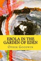 Ebola in the Garden of Eden