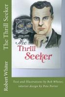 The Thrill Seeker