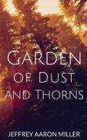 Garden of Dust and Thorns