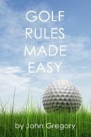 Golf Rules Made Easy