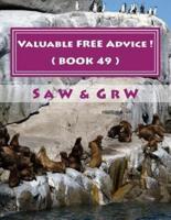 Valuable FREE Advice ! ( BOOK 49 )