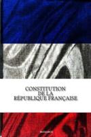 Constitution De La Republique Francaise