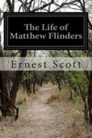 The Life of Matthew Flinders